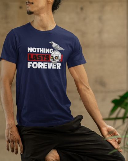 Nothing Lasts Forever Men Classic T-Shirt